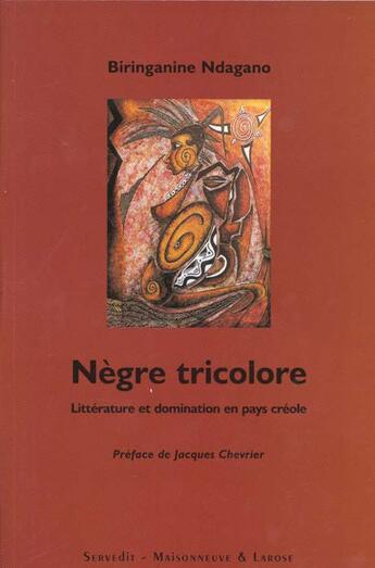 Couverture du livre « Negre Tricolore » de Ndagano B aux éditions Maisonneuve Larose