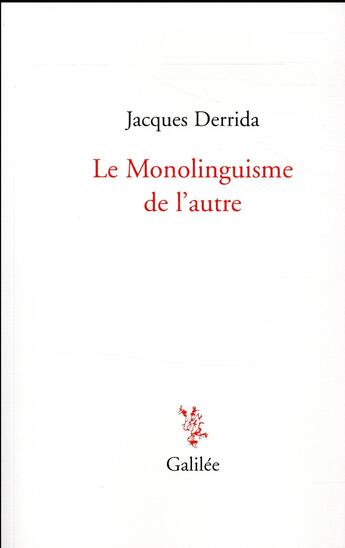 Couverture du livre « Le monolinguisme de l'autre » de Jacques Derrida aux éditions Galilee