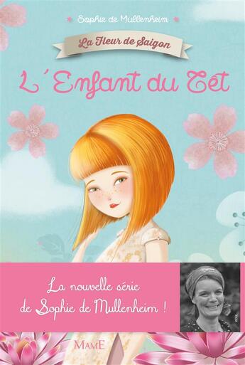 Couverture du livre « La fleur de Saïgon ; l'enfant du Têt » de Sophie De Mullenheim et Magali Fournier aux éditions Mame