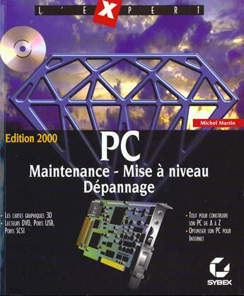 Couverture du livre « L'Expert ; Pc Maintenance ; Mise A Niveau Depannage » de Michel Martin aux éditions Eska