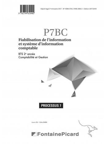 Couverture du livre « Fiabilisation de l'information et système d'information comptable ; BTS comptabilité et gestion, 2e année ; processus 7 ; corrigé » de Gilles Baba et Laure Joli aux éditions Fontaine Picard