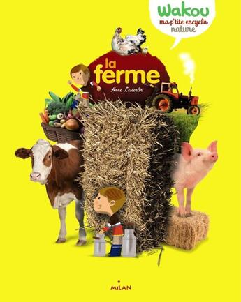 Couverture du livre « La ferme » de Pascale Hédelin et Anthony Hecquet et Laurence Bar et Anne Lesterlin aux éditions Milan