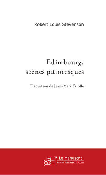 Couverture du livre « Edimbourg, Scenes Pittoresques » de Fayolle Jean-Marc aux éditions Le Manuscrit