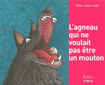 Couverture du livre « L'agneau qui ne voulait pas être un mouton » de Zad et Didier Jean aux éditions Syros