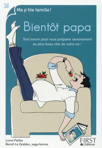 Couverture du livre « Bientôt papa » de Lionel Pailles et Benoit Le Goedec aux éditions First