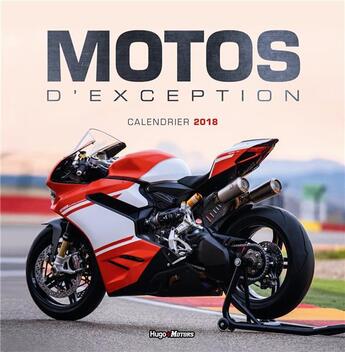 Couverture du livre « Calendrier motos d'exception (édition 2018) » de  aux éditions Hugo Image