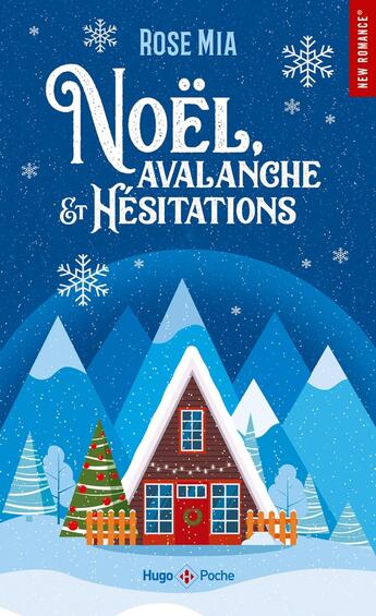 Couverture du livre « Noël, avalanche et hésitations » de Mia Rose aux éditions Hugo Poche