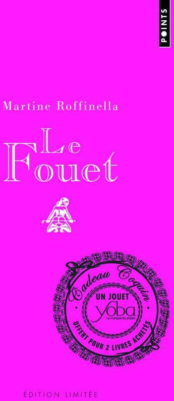 Couverture du livre « Le fouet » de Martine Roffinella aux éditions Points