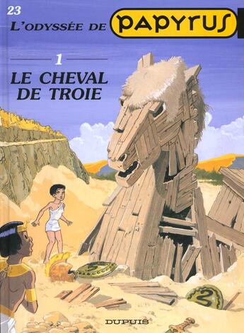 Couverture du livre « Papyrus Tome 23 : le cheval de Troie » de Lucien De Gieter aux éditions Dupuis