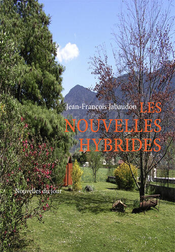 Couverture du livre « Les nouvelles hybrides » de Jean-Francois Jabaudon aux éditions Books On Demand