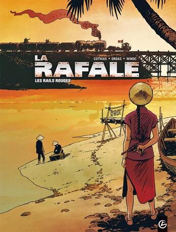 Couverture du livre « La rafale Tome 1 ; les rails rouges » de Patrick Cothias et Winoc et Patrice Ordas aux éditions Bamboo