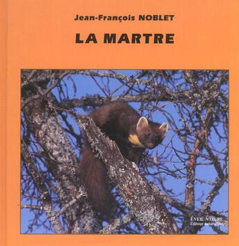 Couverture du livre « La martre - collection approche (n 25) » de Jean-Francois Noblet aux éditions Belin