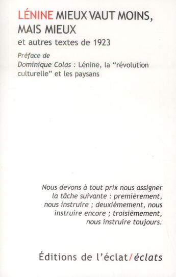 Couverture du livre « Lénine mieux vaut moins, mais mieux et autres textes de 1923 » de Vladimir Ilitch Lenine aux éditions Eclat