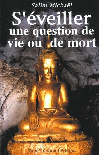 Couverture du livre « Seveiller, une question de vie ou de mort » de Michael Salim aux éditions Guy Trédaniel