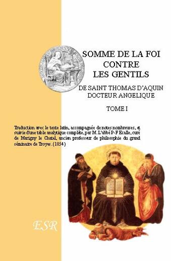 Couverture du livre « Somme de la foi catholique contre les gentils » de Thomae Aquinati aux éditions Saint-remi