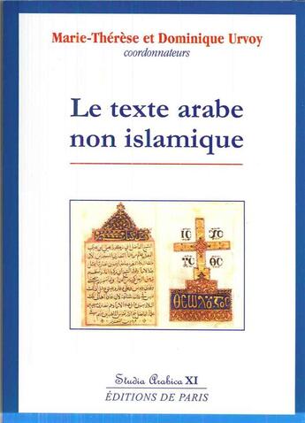 Couverture du livre « Le texte arabe non islamique Tome 11 » de M.-T. Et D Urvoy aux éditions Editions De Paris