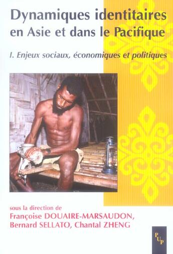 Couverture du livre « Dynamiques identitaires en asie et dans le pacifique i enjeux sociaux , economiques et politiques » de Douaire-Marsaudon Fr aux éditions Pu De Provence