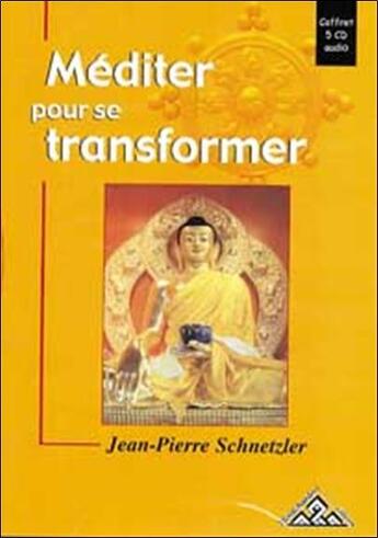 Couverture du livre « Mediter Pour Se Transformer » de Schnetzler J.P. aux éditions Montchardon