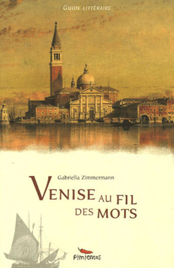 Couverture du livre « Venise au fil des mots » de  aux éditions Pimientos