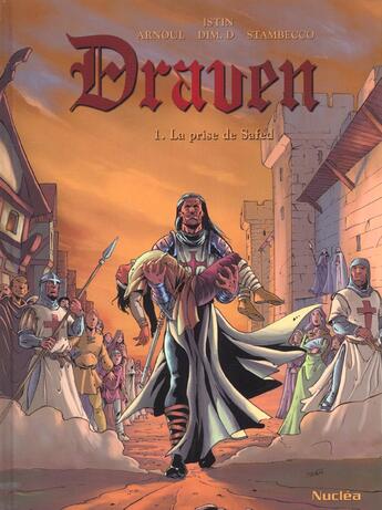 Couverture du livre « DRAVEN T.1 ; LA CHUTE DE SAFED » de Jean-Luc Istin et Arnoult aux éditions Nuclea