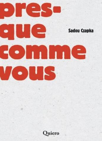 Couverture du livre « Presque comme vous » de Alice Carol aux éditions Quiero