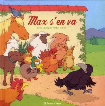 Couverture du livre « Max s'en va » de Armelle Boy et Erio Gherg aux éditions Le Buveur D'encre