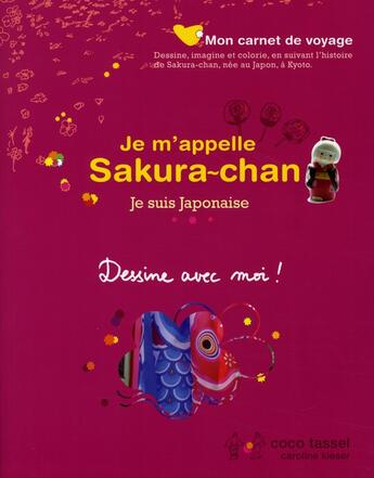 Couverture du livre « Je m appelle Sakura-Chan » de Tassel. Coco/Ki aux éditions Paja