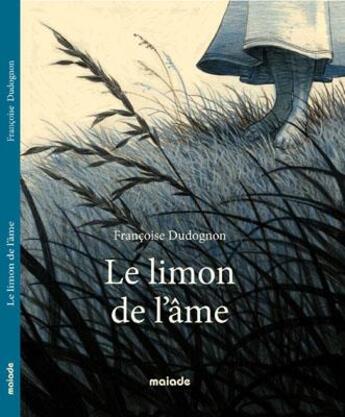 Couverture du livre « Le limon de l'âme » de Gaspard Yvan et Francoise Dudognon aux éditions Maiade