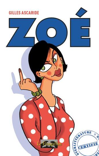 Couverture du livre « Zoé » de Gilles Ascaride aux éditions Le Fioupelan