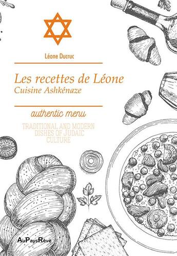 Couverture du livre « Les recettes de Léone ; cuisine ashkénaze » de Leone Ducruc aux éditions Au Pays Reve