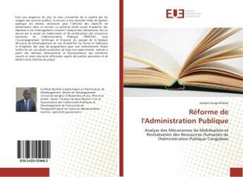 Couverture du livre « Reforme de l'Administration Publique : Analyse des Mecanismes de Mobilisation et Revitalisation des Ressources Humaines de l'Administration » de Joseph Kilisha aux éditions Editions Universitaires Europeennes