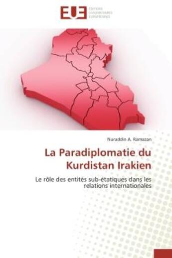 Couverture du livre « La paradiplomatie du kurdistan irakien » de Ramazan-N aux éditions Editions Universitaires Europeennes