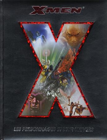 Couverture du livre « X-Men : les personnages et leur univers » de Michael Mallory aux éditions White Star