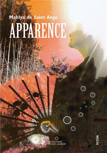 Couverture du livre « Apparence » de De Saint-Ange Mahlya aux éditions Sydney Laurent