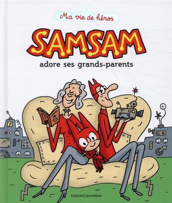 Couverture du livre « SamSam adore ses grands-parents » de Serge Bloch aux éditions Bayard Jeunesse