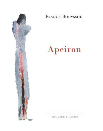 Couverture du livre « APEIRON » de Franck Bouyssou aux éditions Illador