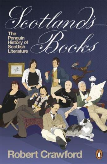 Couverture du livre « Scotland'S Books: The Penguin History Of Scottish Literature » de Crawford Robert aux éditions Adult Pbs