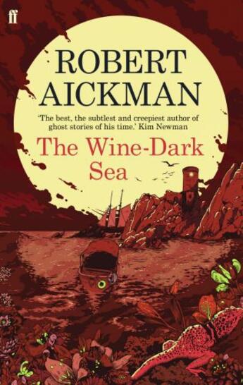 Couverture du livre « The Wine-Dark Sea » de Aickman Robert aux éditions Faber And Faber Digital