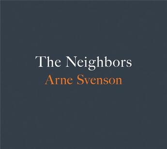 Couverture du livre « The neighbors » de Svenson Arne aux éditions Dap Artbook