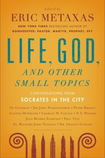 Couverture du livre « Life, God, and Other Small Topics » de Eric Metaxas aux éditions Penguin Group Us