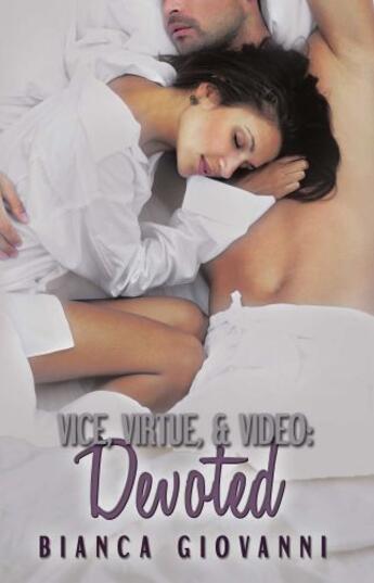 Couverture du livre « Vice, Virtue & Video: Devoted » de Giovanni Bianca aux éditions Omnific Publishing