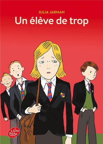 Couverture du livre « Un élève de trop » de Julia Jarman aux éditions Le Livre De Poche Jeunesse