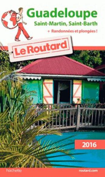 Couverture du livre « Guide du Routard ; Guadeloupe (édition 2016) » de Collectif Hachette aux éditions Hachette Tourisme