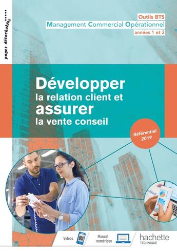 Couverture du livre « Outils BTS ; développer la relation client et assurer la vente conseil ; livre de l'élève (édition 2019) » de Sylvie Garcia et Jessica Azam et Sabine Debray et Herve Keradec et Nathalie Rabouin aux éditions Hachette Education