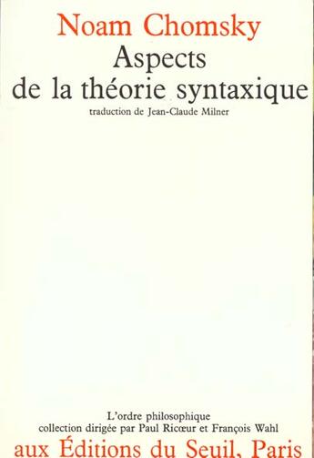 Couverture du livre « Aspects de la theorie syntaxique » de Noam Chomsky aux éditions Seuil