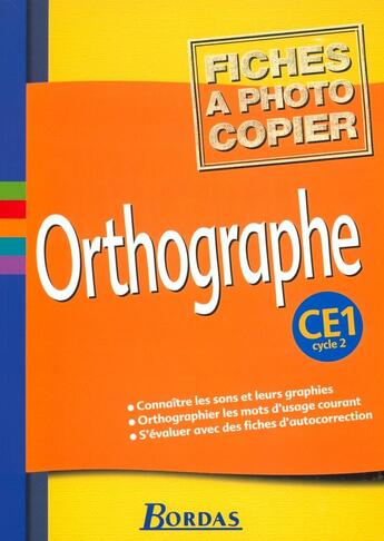 Couverture du livre « Orthographe ; CE1 ; fichier photocopiable » de  aux éditions Bordas