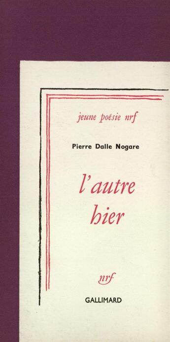 Couverture du livre « L'autre hier » de Pierre Dalle Nogare aux éditions Gallimard