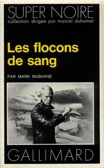 Couverture du livre « Les flocons de sang » de Mark Mcshane aux éditions Gallimard