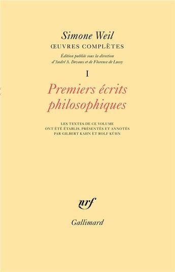 Couverture du livre « Oeuvres complètes t.1 ; premiers écrits philosophiques » de Simonne Weil aux éditions Gallimard