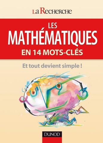 Couverture du livre « Les mathématiques en 14 mots-clés » de La Recherche aux éditions Dunod